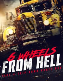 6 Wheels From Hell!