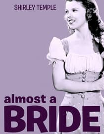 Almost A Bride