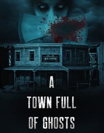 A Town Full Of Ghosts