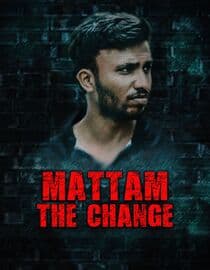 Mattam the Change