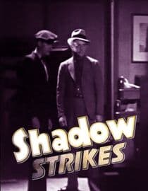 The Shadow Strikes