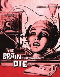 The Brain That Wouldn't Die