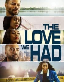 The Love We Had