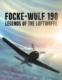 Focke-Wulf 190: Legends of the Luftwaffe