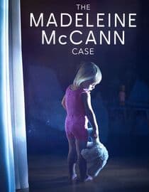 The Madeleine McCann Case