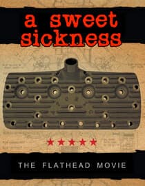 A Sweet Sickness: The Flathead Movie