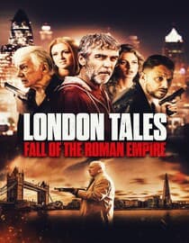 London Tales: Fall of the Roman Empire