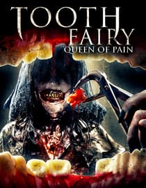 Tooth Fairy: Queen of Pain