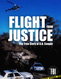The FBI Files Flight From Justice: The Real Story of D.B. Cooper Part 2