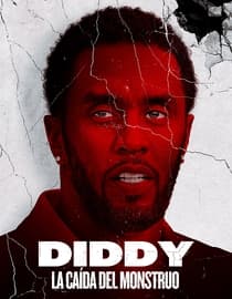 Diddy: La caída del monstruo