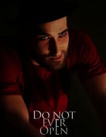 Do Not Ever Open
