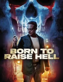 Born To Raise Hell