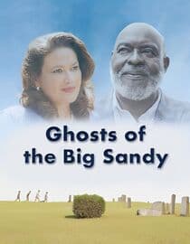 Ghosts of the Big Sandy