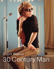 Scott Walker: 30 Century Man