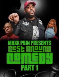 Maxx Pain Presents Best Around Comedy Part 1