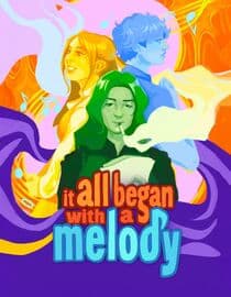 It All Began with a Melody