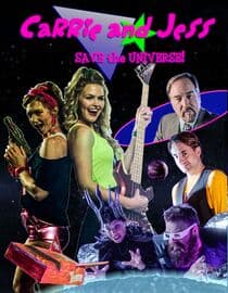 Carrie and Jess Save the Universe!