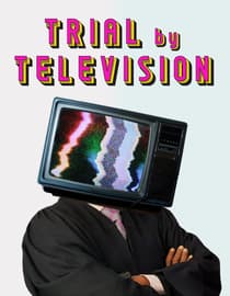 Trial By Television