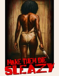 Make Them Die Sleazy