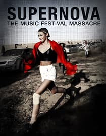 Supernova: The Music Festival Massacre