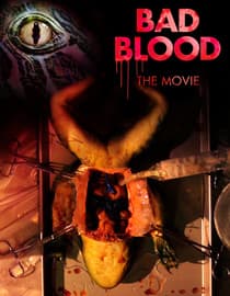 Bad Blood: The Movie