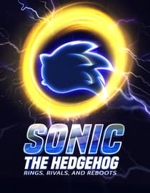 Sonic The Hedgehog: Rings, Rivals And Reboots