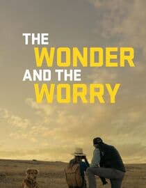 The Wonder and the Worry