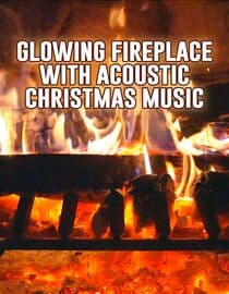 Glowing Fireplace with Acoustic Christmas Music