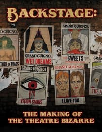 Backstage: The Making Of The Theatre Bizarre