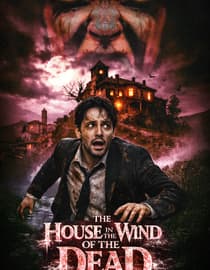 The House in the Wind of the Dead