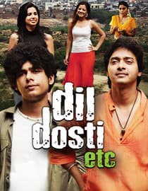 Dil Dosti Etc