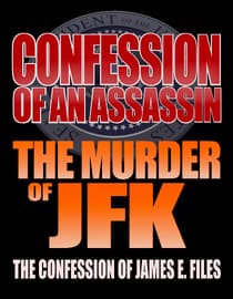 Confession of an Assassin: The Murder of JFK