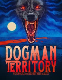 Dogman Territory: Werewolves in the Land Between the Lakes
