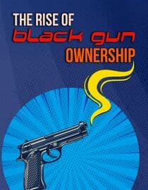 The Rise of Black Gun Ownership