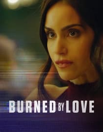 Burned By Love