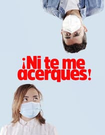 Ni Te Me Acerques!