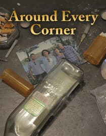 Around Every Corner