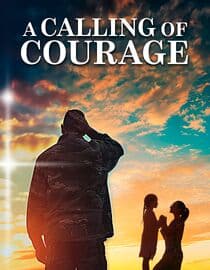 A Calling of Courage