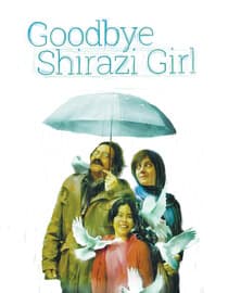 Goodbye Shirazi Girl