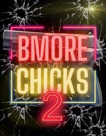 Bmore Chicks 2