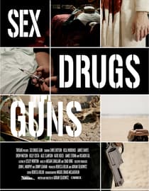 Sex Drugs Guns