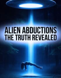 Alien Abduction Cases: The Truth Revealed