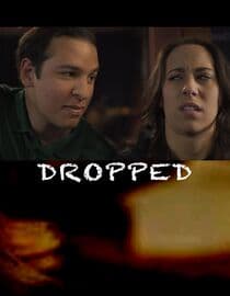 Dropped