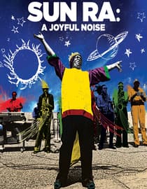 Sun Ra: A Joyful Noise