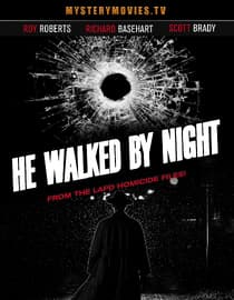 He Walked By Night