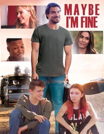Maybe I'm Fine