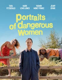 Portraits of Dangerous Women