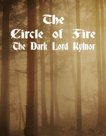 Circle of Fire: The Dark Lord Kylnor