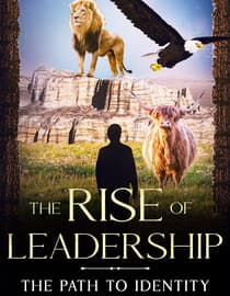 The Rise of Leadership: The Path to Identity
