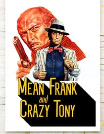 Mean Frank and Crazy Tony